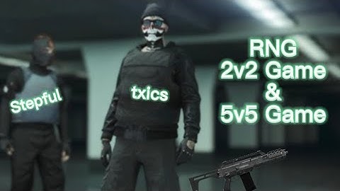 Stepful & txics Dominate High Level RNG TDMs on GTA5! | RNG Highlights | 2v2 & 5v5 Team Deathmatch