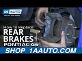 How to Replace Rear Brakes 2005-10 Pontiac G6