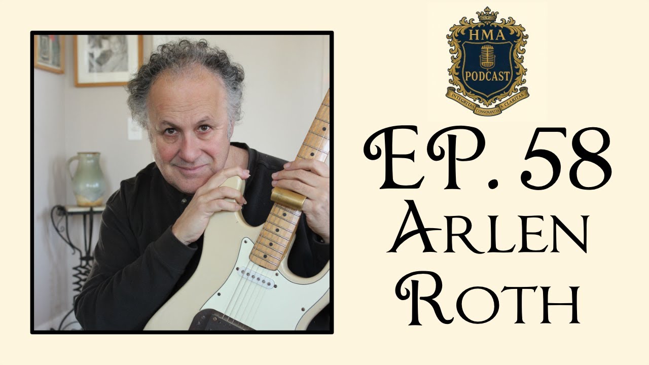 Ep. 58 | Arlen Roth: The Guitar Legend Behind Crossroads, Hot Licks ...