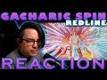 Redline - Gacharic Spin Reaction