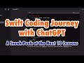 Swift Coding Journey with ChatGPT: A sneak peek at the next 10 lessons
