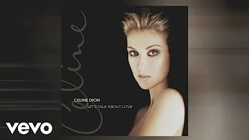 Céline Dion - Let's Talk About Love (Official Audio)