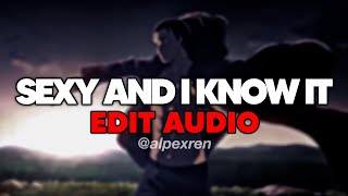 sexy and i know it || edit audio