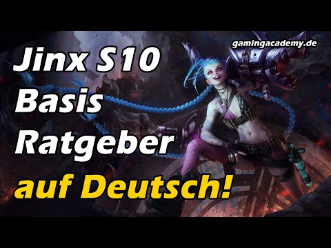 Jinx Basic Guide Season 10 auf Deutsch!