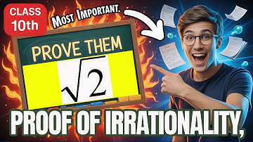 🔥सबसे आसान तरीक़ा Prove Root 2 / Root 3 / Root 5 is Irrational Class 10 Maths Board Exam 2025-26 