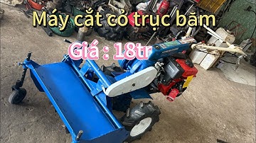Báo giá máy cắt cỏ trục băm.nhật bãi 0982449121