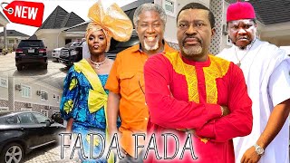 FADA FADA - Kanayo O Kanayo / Ugezu J Ugezu /Sam Obiago/Chioma Chukwuka New 2024 Full Nigerian Movie