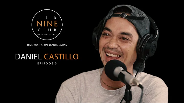 Daniel Castillo | The Nine Club With Chris Roberts...
