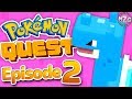 Pokemon Quest Gameplay Walkthrough - Episode 2 - Expedition Bundle! World 2! (Nintendo Switch)