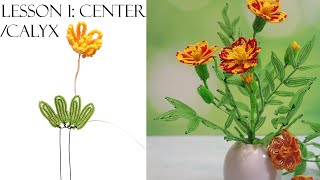 Live - Lesson 1: French beaded marigold center and calyx