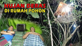 diguyur hujan deras semalaman di rumah pohon tidur nyenyak sampai pagi, fhishig & camping