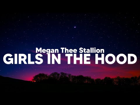 Megan Thee Stallion - Girls in the Hood (Clean - Lyrics)