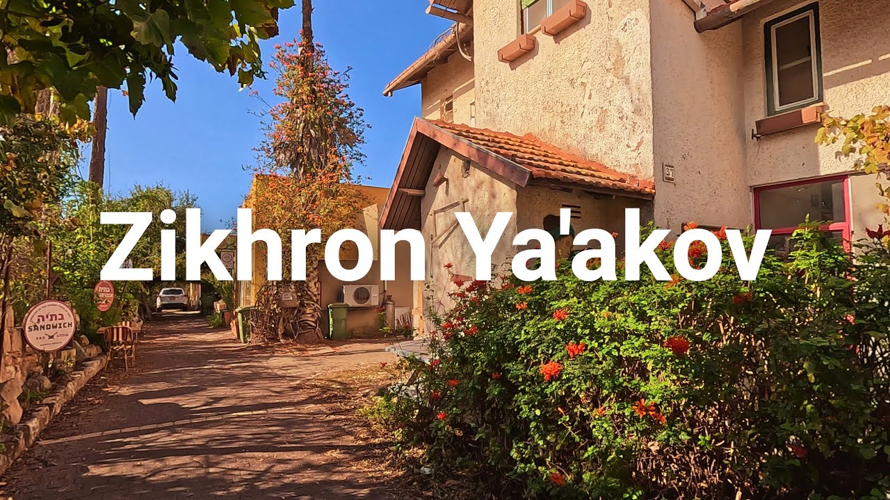 The Charm of Old Israel — Walking in Zikhron Ya’akov