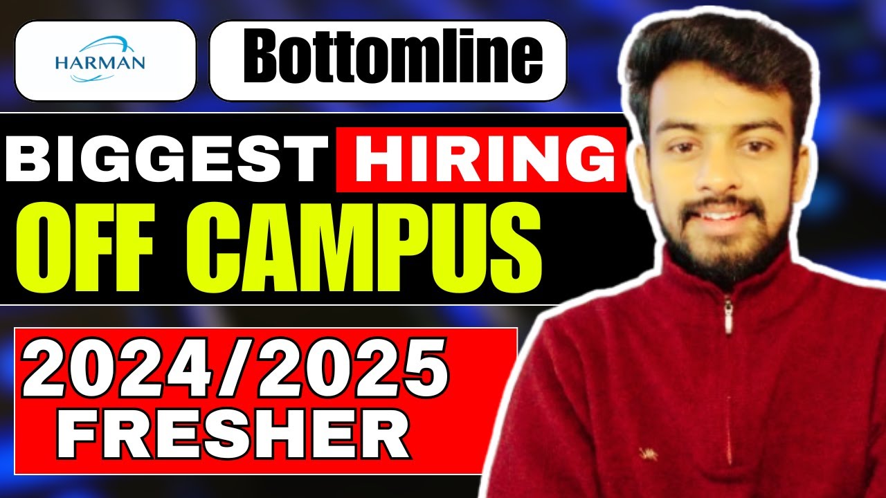 Bottomline, Harman Biggest Hiring | OFF Campus Drive For 2025, 2024 ...