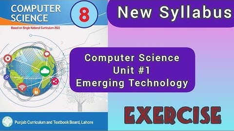 Class 8th |Unit 1|Emerging Technology |Computer Science |New Book 2023 |Complete Exercise|PunjabText