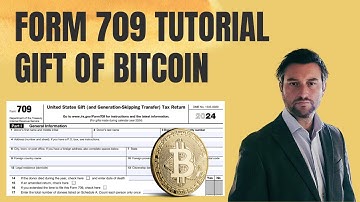 IRS Form 709 Tutorial for 2024 - Gift of Bitcoin
