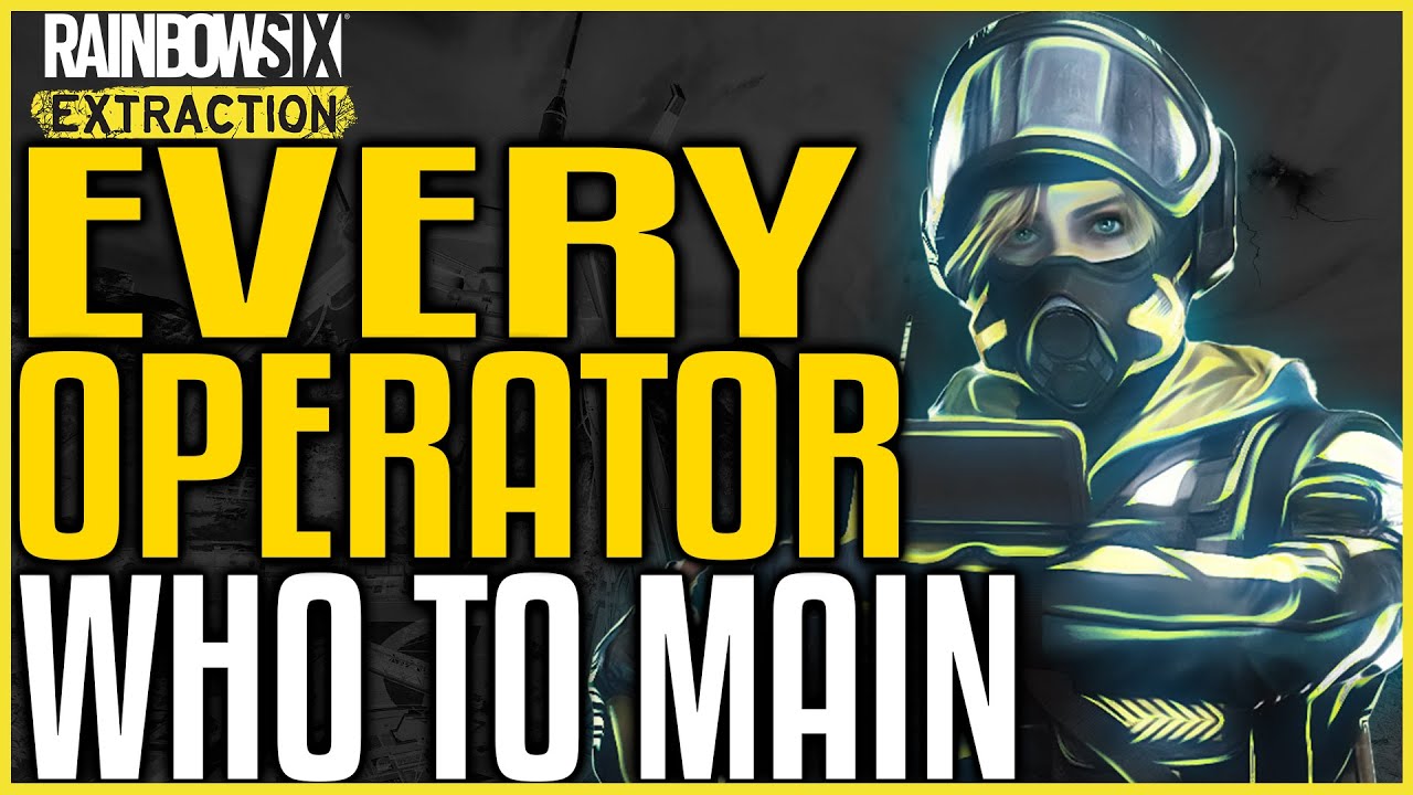 RAINBOW SIX EXTRACTION ALL OPERATORS EXPLAINED - WHO SHOULD YOU MAIN