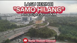 LAGU KERINCI || SAMO HILANG || VOC & CIPT:AHADI KM