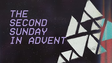 The Second Sunday in Advent