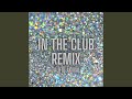 In the Club (Remix)