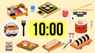 10 minute sushi timer 🍣