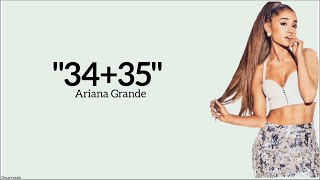 Ariana Grande - 34+35 ~ (lyrics)
