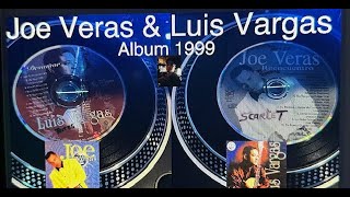 Joe Veras &amp;  Luis Vargas   Album 1999  Mega Mix   Extra By DjRonald  Live 2024