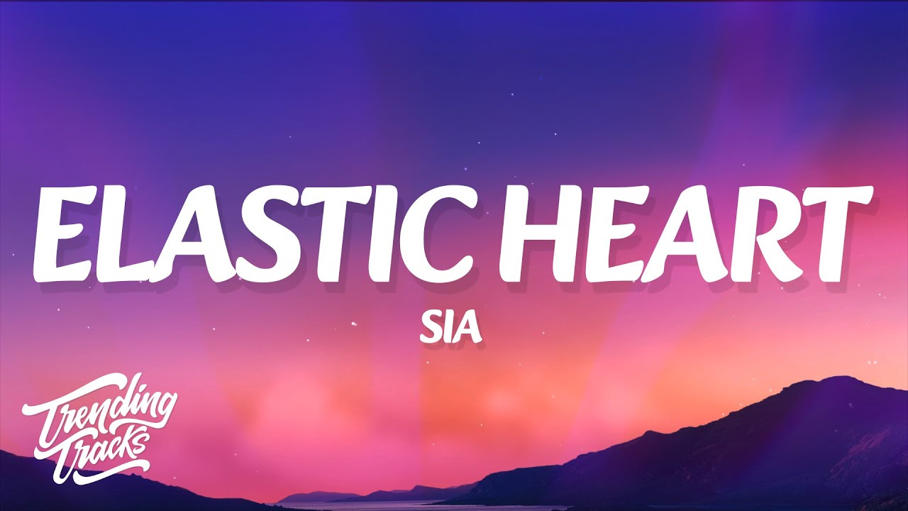 Sia - Elastic Heart (Lyrics)