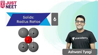 NEET: Solid State - L6 | Radius Ratios | Chemistry | Just NEET | Ashwani Sir