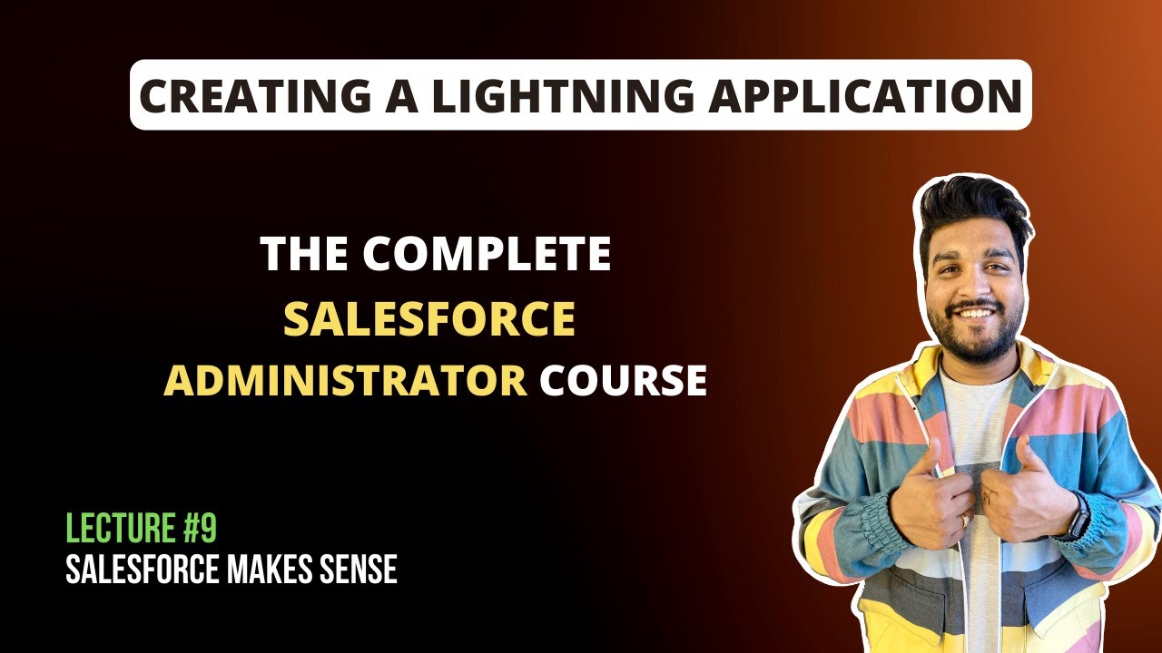 Creating a Lightning Application | The Complete Salesforce ...
