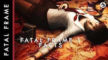 30 Facts about Fatal Frame 1 (Fatal Frame Lore)