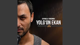 Yolg'on Ekan - G'aybulla Tursunov