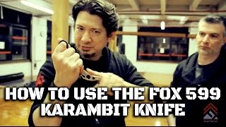 Doug Marcaida Shows How To Use The 599 FOX Karambit Knife | Pt 1 of 4
