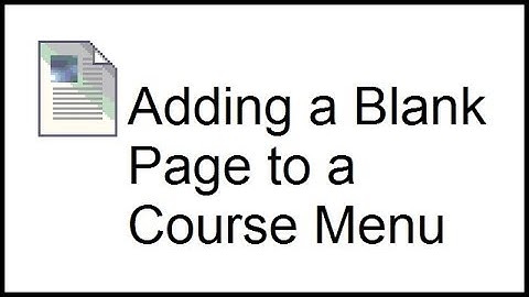 Adding a Blank Page to a Course Menu