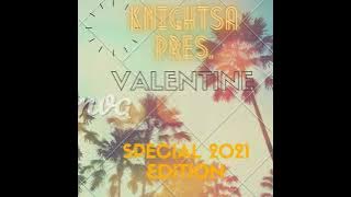 KnightSA89 - Valentine-s Mix (Hard Times, Love & Music Part 2)