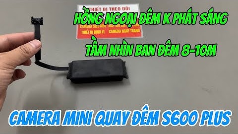 Camera siêu nhỏ s600 plus không dây tốt nhất hiện nay , camera mini quay đêm wifi xem từ xa full4k