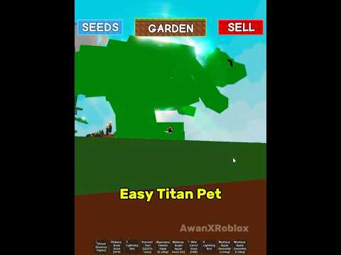 Easy Titan Pet Roblox Growagarden