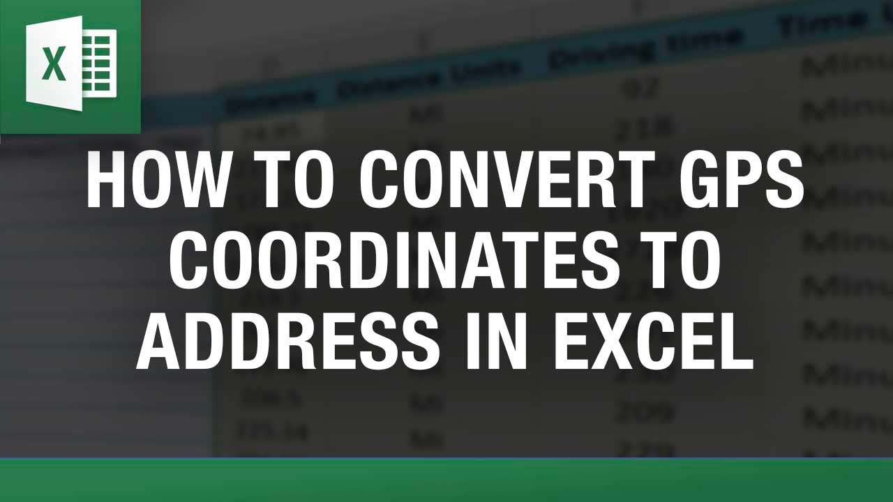 How to Convert GPS to Addresses Excel - YouTube