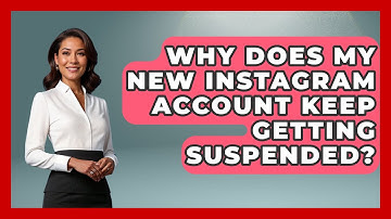 Why Does My New Instagram Account Keep Getting Suspended? - Everyday-Networking