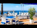 Smooth July Jazz - Relaxing Jazz Piano Music for Summer