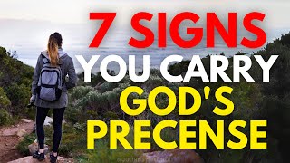 IF YOU NOTICE THESE THINGS HAPPENING THEN YOU CARRY GOD’S PRESENCE