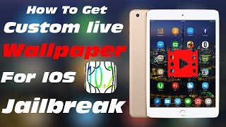 How To Get Custom Live Wallpaper For IOS 10.2 Jailbreak