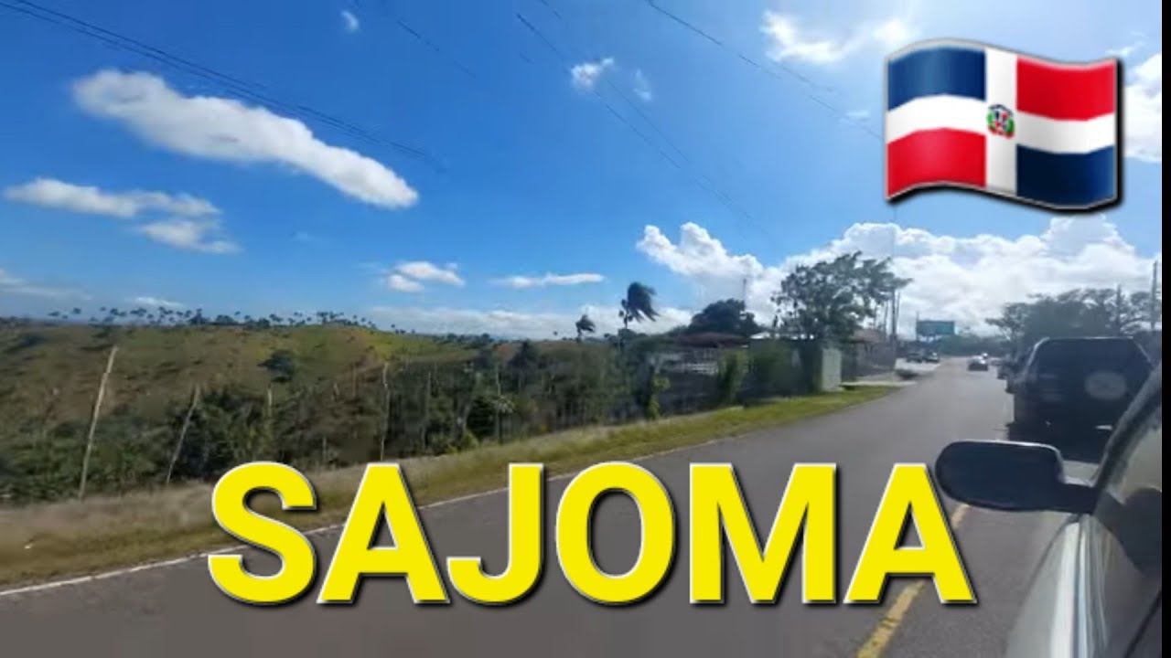 Carretera SAJOMASANTIAGO Dominican Republic 🇩🇴 YouTube