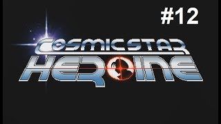 Let's Play Cosmic Star Heroine #12 - Another Hero