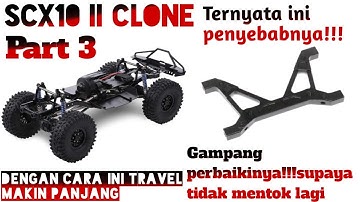 HOW TO CREATE A LONG TRAVEL SCX10 II CLONE INDONESIA!!! | PART 3 | BY AUSTAR HOBBY | BY ATHARR_Z