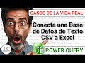 CONECTA UNA BASE DE DATOS EN FORMATO DE TEXTO CSV con Excel | Casos sobre el manejo de POWER QUERY