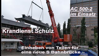 Krandienst Schulz AC 500-2 hebt Teile für eine neue S Bahnbrücke