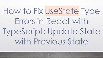 How to Fix useState Type Errors in React with TypeScript: Update State with Previous State