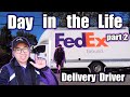 Day in the Life Working As A FedEx Delivery Driver (Part 2)