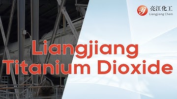 Liangjiang: Excellence in High-Purity Titanium Dioxide Production